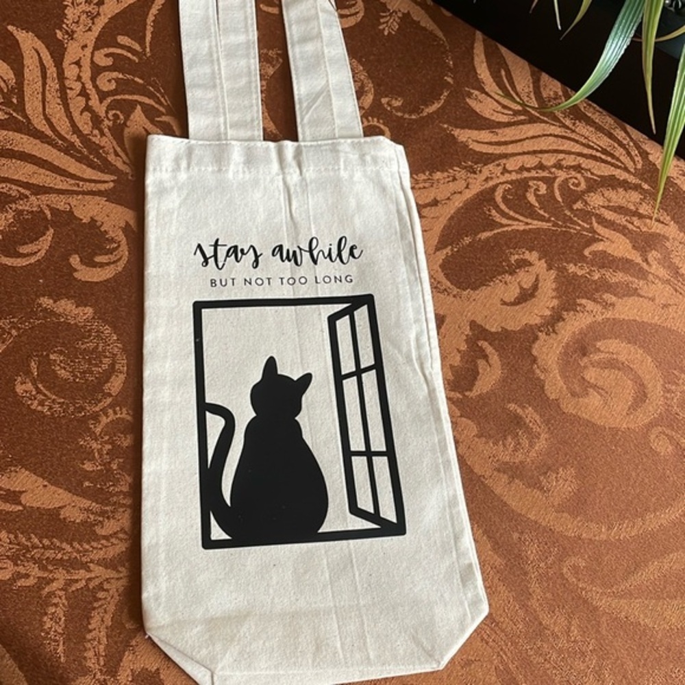 NWOT Cat Tote.  "Stay Awhile But Not Too Long"